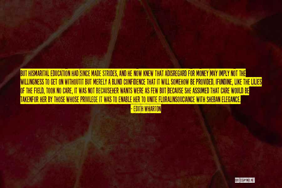 Money Was Taken Quotes By Edith Wharton