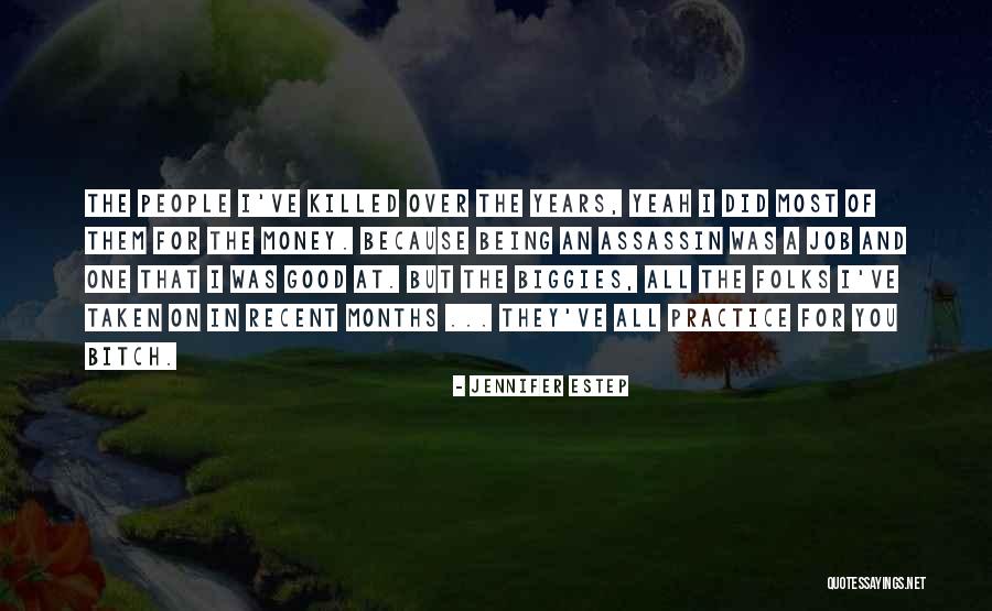 Money Was Taken Quotes By Jennifer Estep