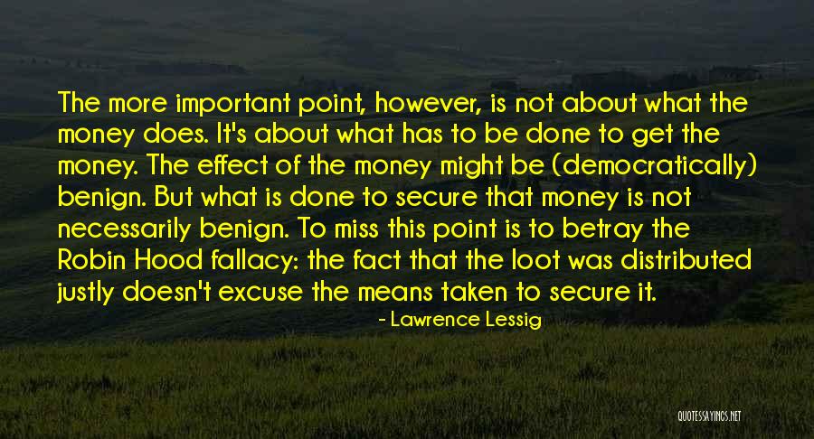 Money Was Taken Quotes By Lawrence Lessig