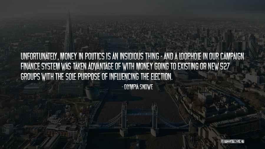 Money Was Taken Quotes By Olympia Snowe