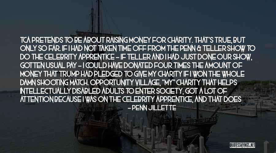 Money Was Taken Quotes By Penn Jillette