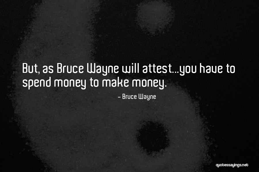 Money Wealth Quotes By Bruce Wayne Money Wealth Quotes By Bruce Wayne