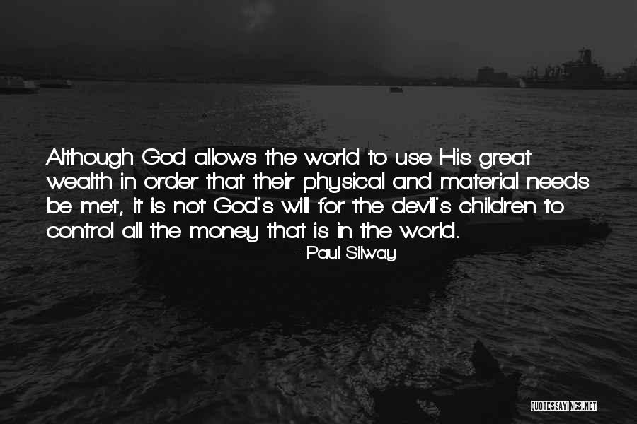 Money Wealth Quotes By Paul Silway Money Wealth Quotes By Paul Silway