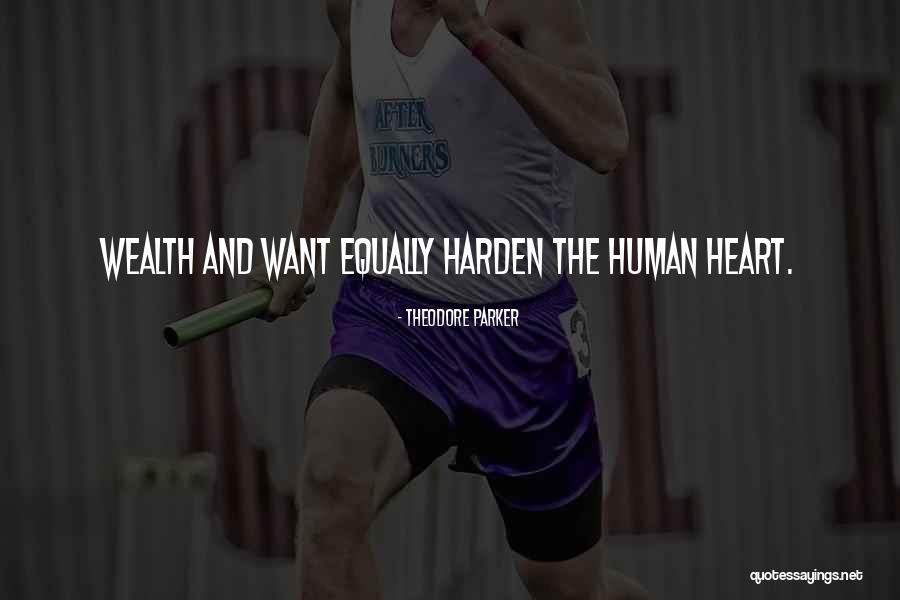 Money Wealth Quotes By Theodore Parker Money Wealth Quotes By Theodore Parker
