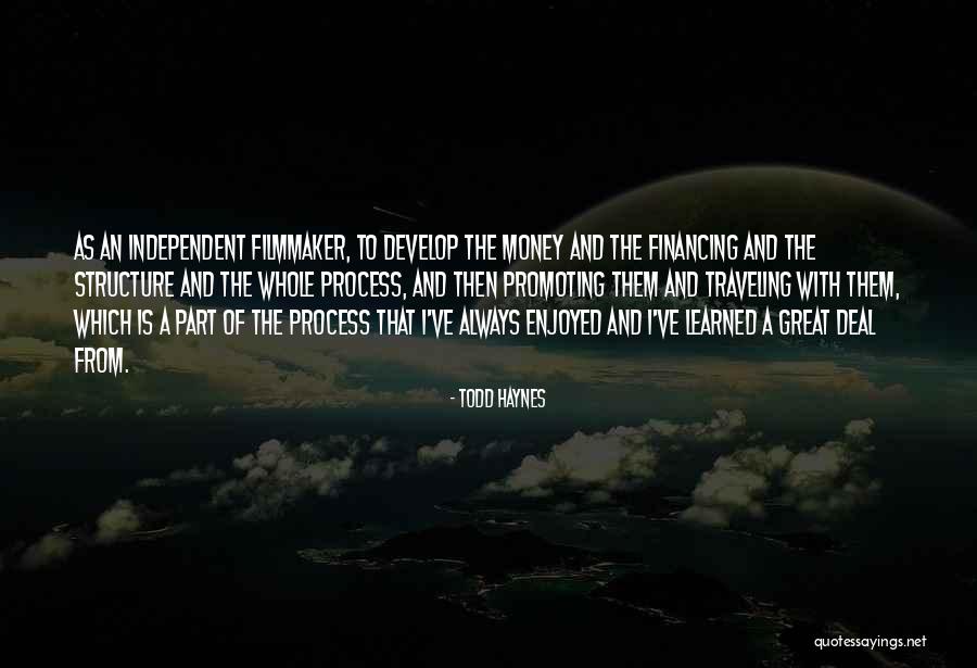 Money While Traveling Quotes By Todd Haynes Money While Traveling Quotes By Todd Haynes