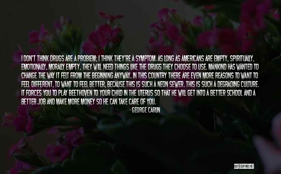 Money Will Change You Quotes By George Carlin