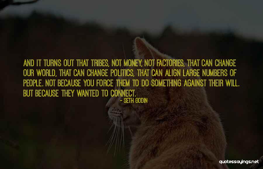 Money Will Change You Quotes By Seth Godin