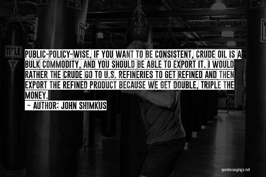 Money Wise Quotes By John Shimkus