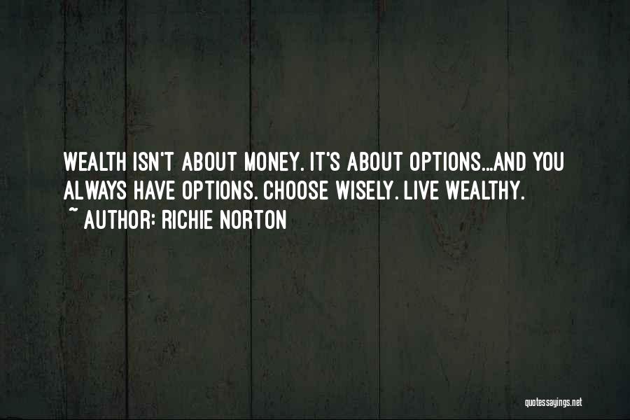 Money Wise Quotes By Richie Norton