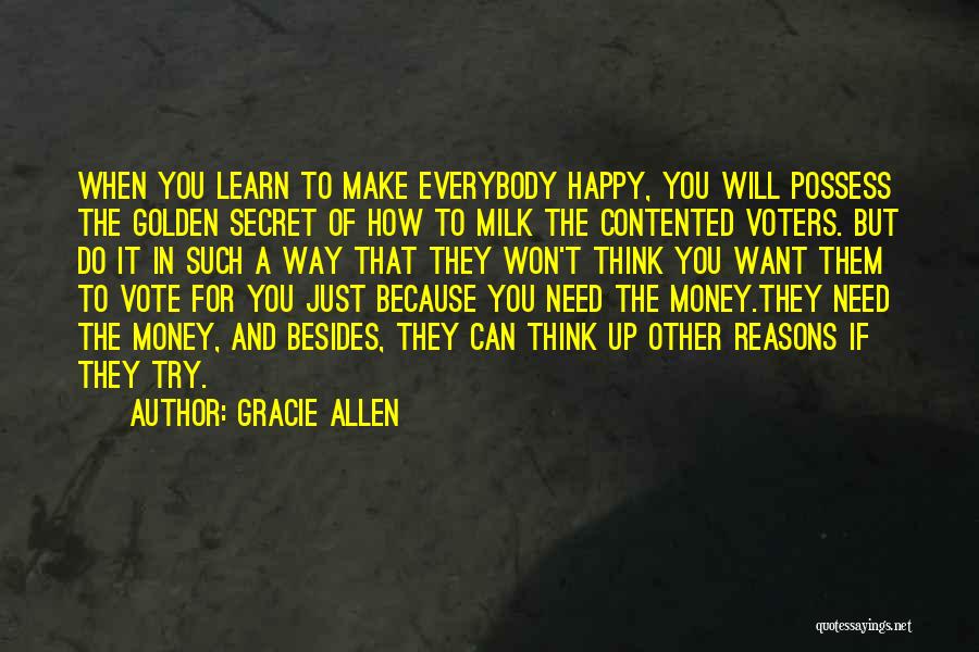Money Won't Make You Happy Quotes By Gracie Allen