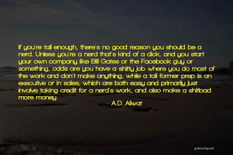 Money Work For You Quotes By A.D. Aliwat