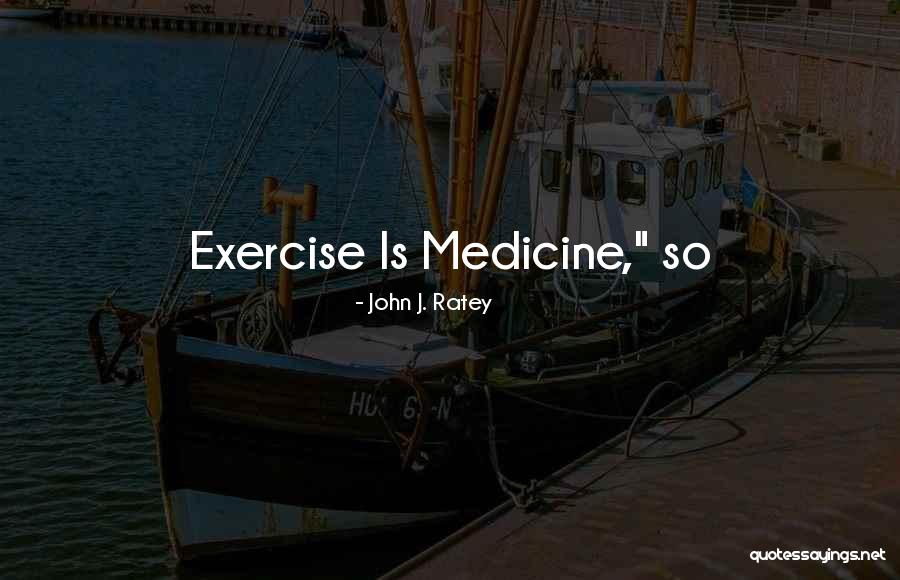 Moneylender Quotes By John J. Ratey Moneylender Quotes By John J. Ratey