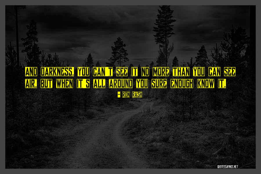 Moneymaker Sisters Quotes By Ron Rash Moneymaker Sisters Quotes By Ron Rash