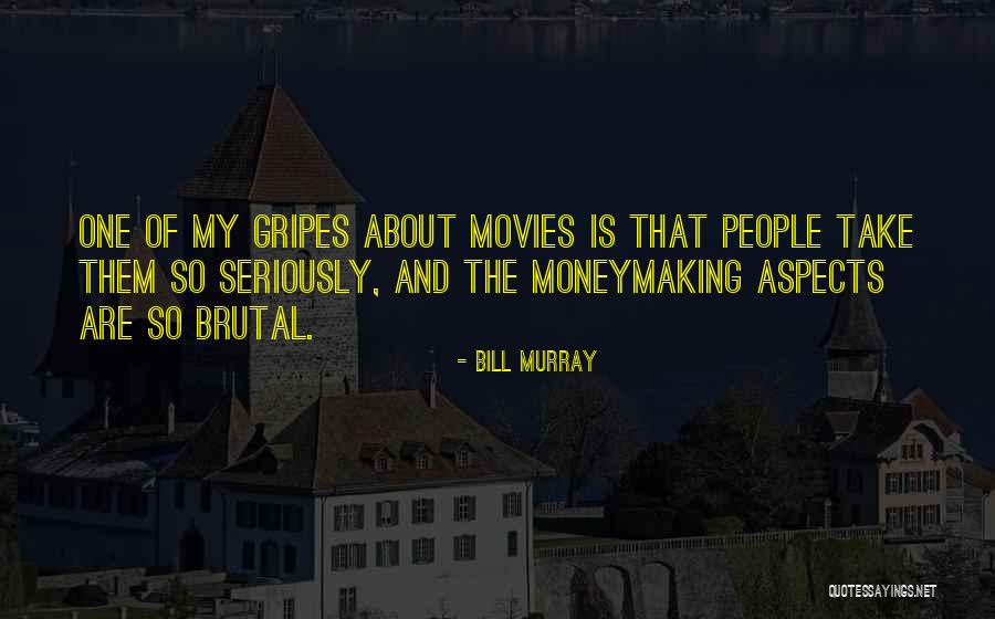 Moneymaking Quotes By Bill Murray Moneymaking Quotes By Bill Murray