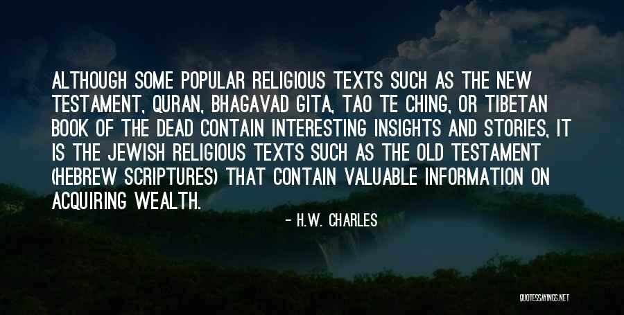 Moneymaking Quotes By H.W. Charles Moneymaking Quotes By H.W. Charles