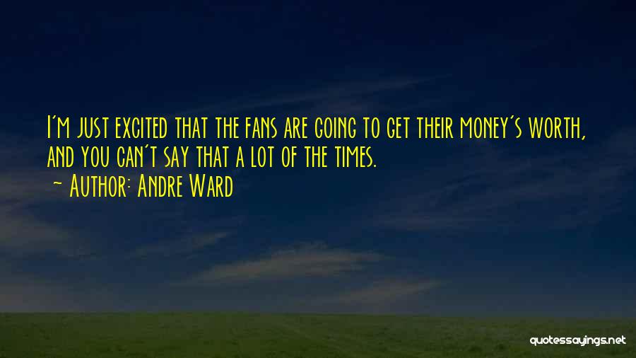 Money's The Motivation Quotes By Andre Ward