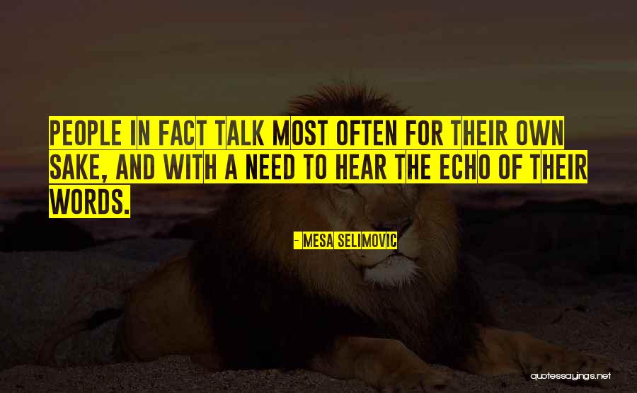 Monfette Estate Quotes By Mesa Selimovic Monfette Estate Quotes By Mesa Selimovic