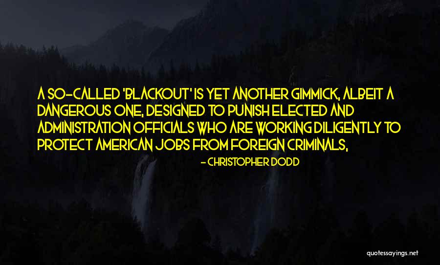 Mongar Quotes By Christopher Dodd Mongar Quotes By Christopher Dodd