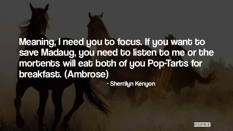 Mongeau Tana Quotes By Sherrilyn Kenyon Mongeau Tana Quotes By Sherrilyn Kenyon