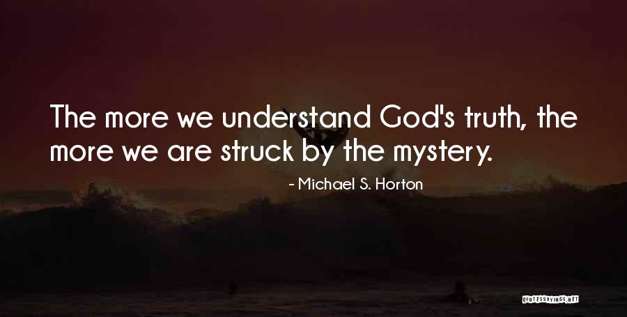 Mongkol Tossakrai Quotes By Michael S. Horton Mongkol Tossakrai Quotes By Michael S. Horton