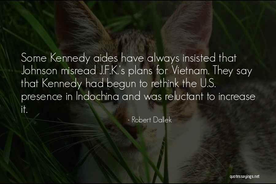 Mongkon Mahakit Quotes By Robert Dallek Mongkon Mahakit Quotes By Robert Dallek