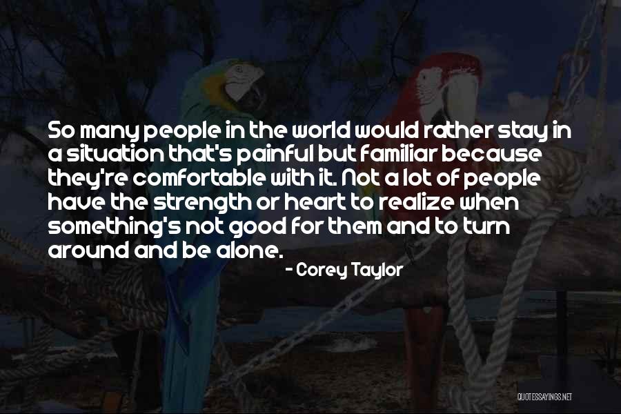 Mongkon Rayanakorn Quotes By Corey Taylor Mongkon Rayanakorn Quotes By Corey Taylor