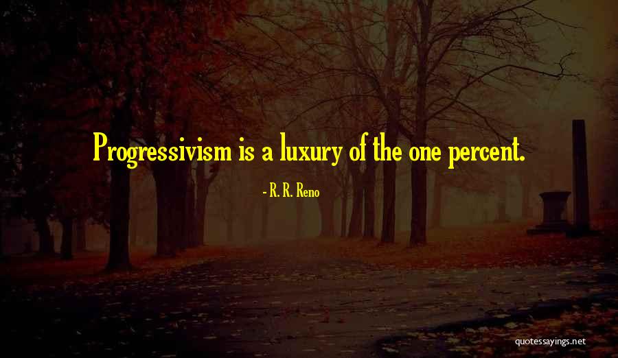 Mongkon Rayanakorn Quotes By R. R. Reno