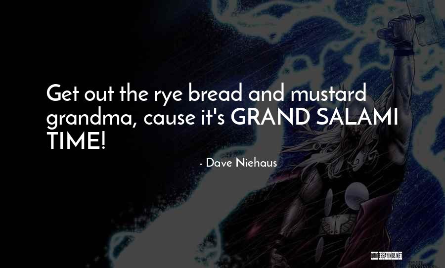 Mongkut Came Quotes By Dave Niehaus Mongkut Came Quotes By Dave Niehaus