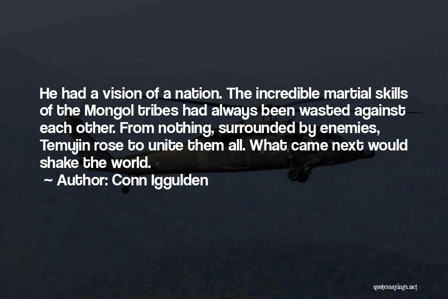 Mongol Quotes By Conn Iggulden