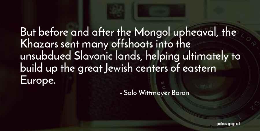 Mongol Quotes By Salo Wittmayer Baron Mongol Quotes By Salo Wittmayer Baron