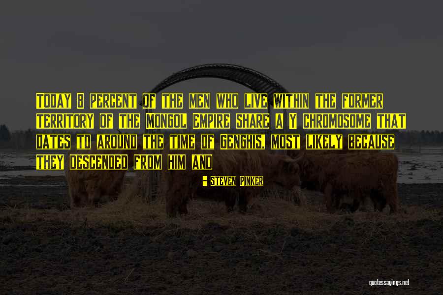 Mongol Quotes By Steven Pinker Mongol Quotes By Steven Pinker