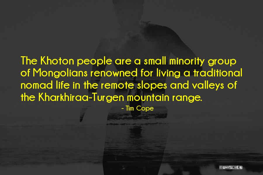 Mongolians Quotes By Tim Cope