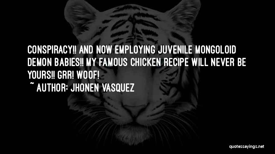 Mongoloid Quotes By Jhonen Vasquez