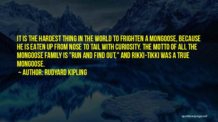 Mongoose Quotes By Rudyard Kipling