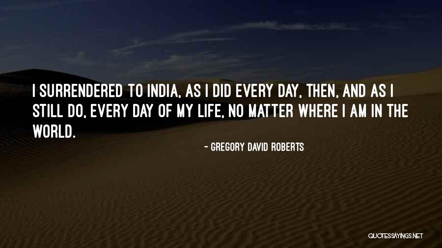 Mongrain Elevator Quotes By Gregory David Roberts Mongrain Elevator Quotes By Gregory David Roberts