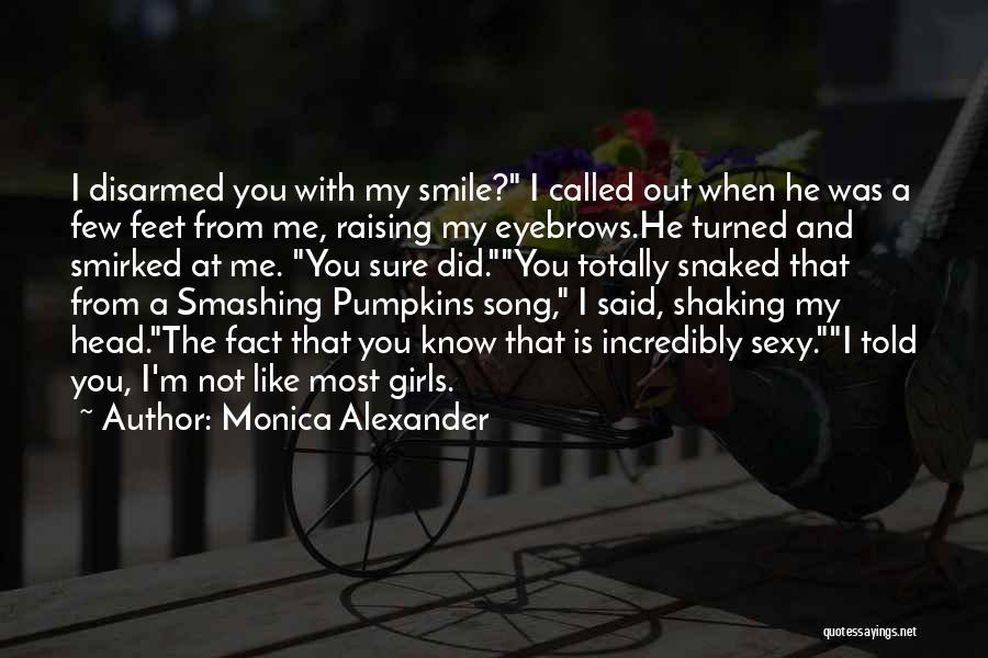 Monica Alexander Quotes 1312918