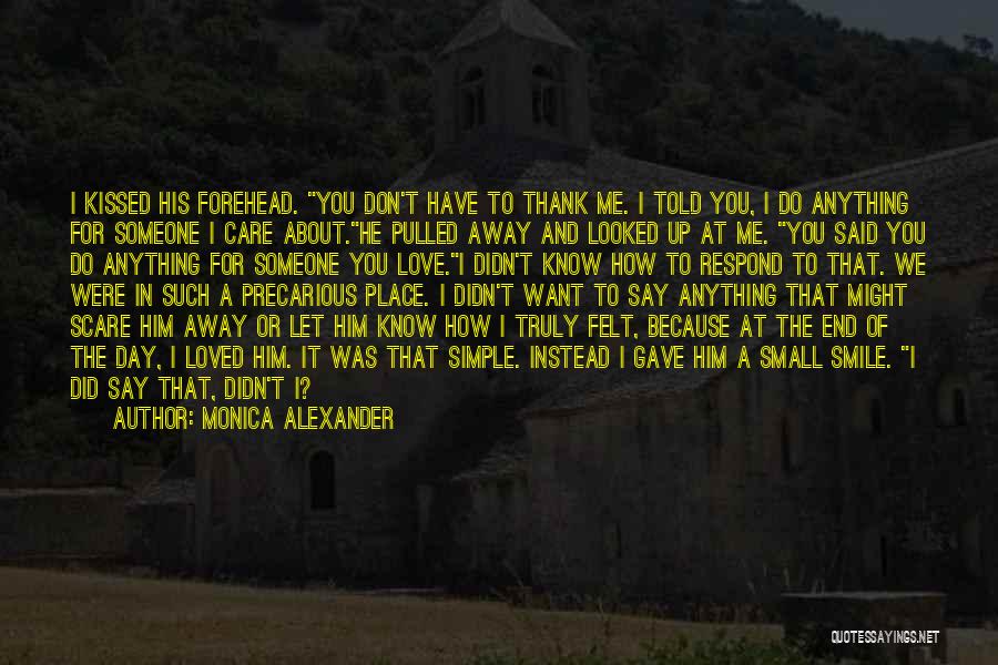 Monica Alexander Quotes 1553627