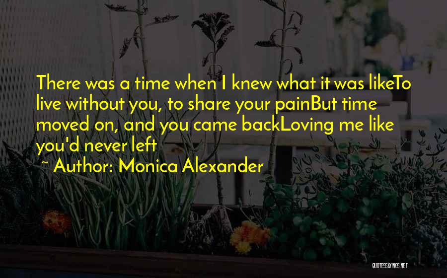 Monica Alexander Quotes 1781237