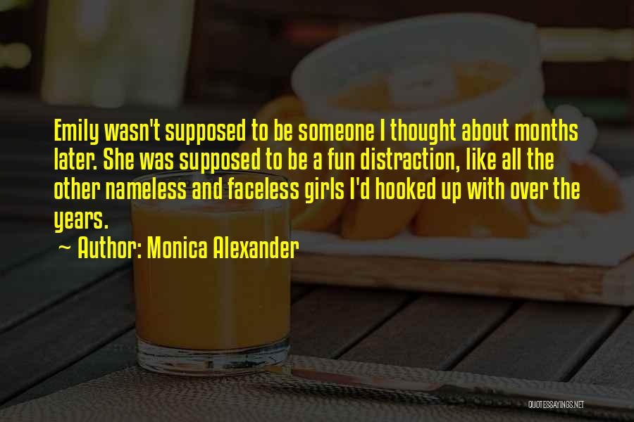 Monica Alexander Quotes 1817419