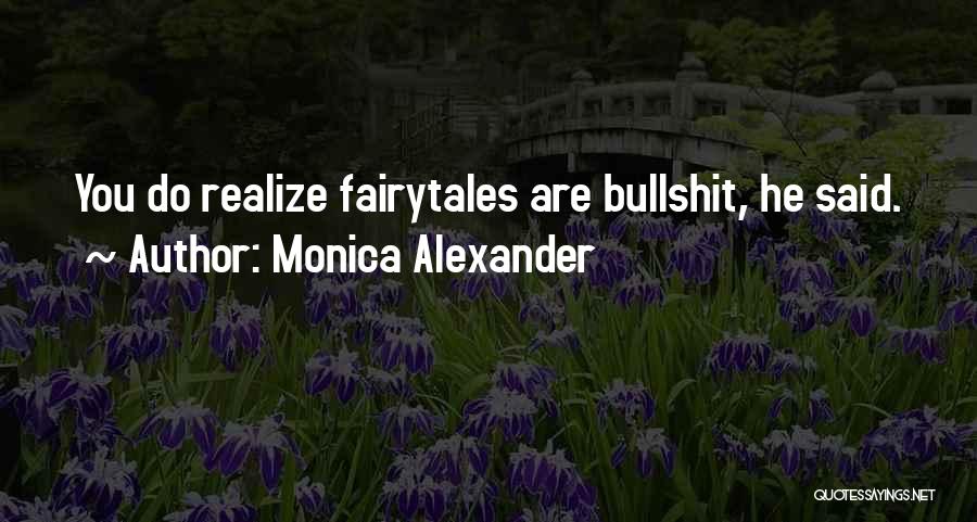 Monica Alexander Quotes 2116294
