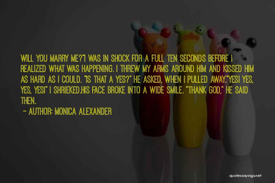 Monica Alexander Quotes 343069