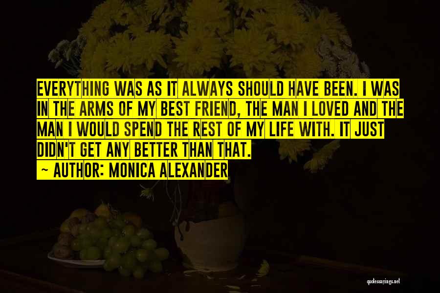 Monica Alexander Quotes 563853