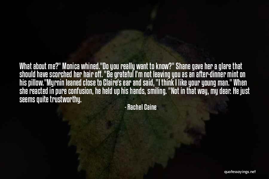 Monica And Rachel Quotes By Rachel Caine