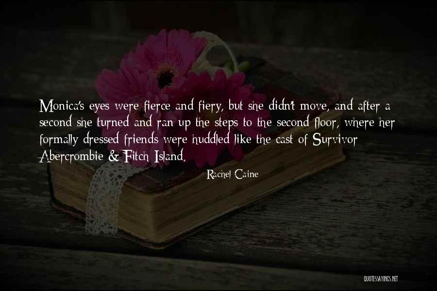 Monica And Rachel Quotes By Rachel Caine