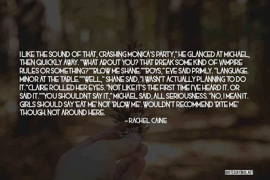 Monica And Rachel Quotes By Rachel Caine Monica And Rachel Quotes By Rachel Caine