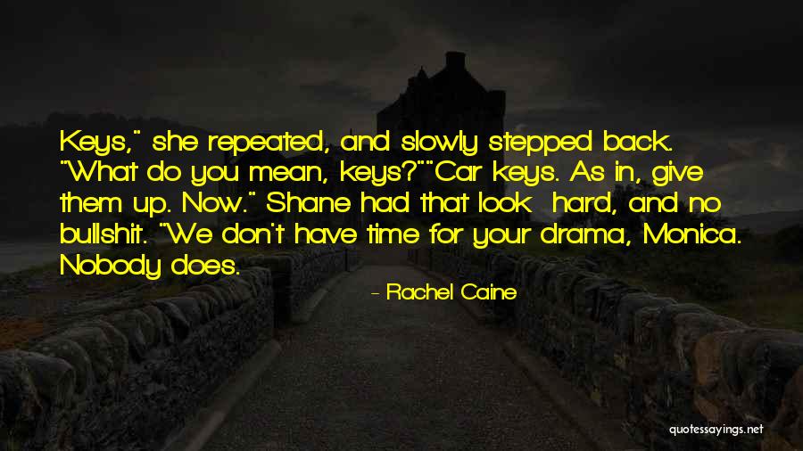 Monica And Rachel Quotes By Rachel Caine