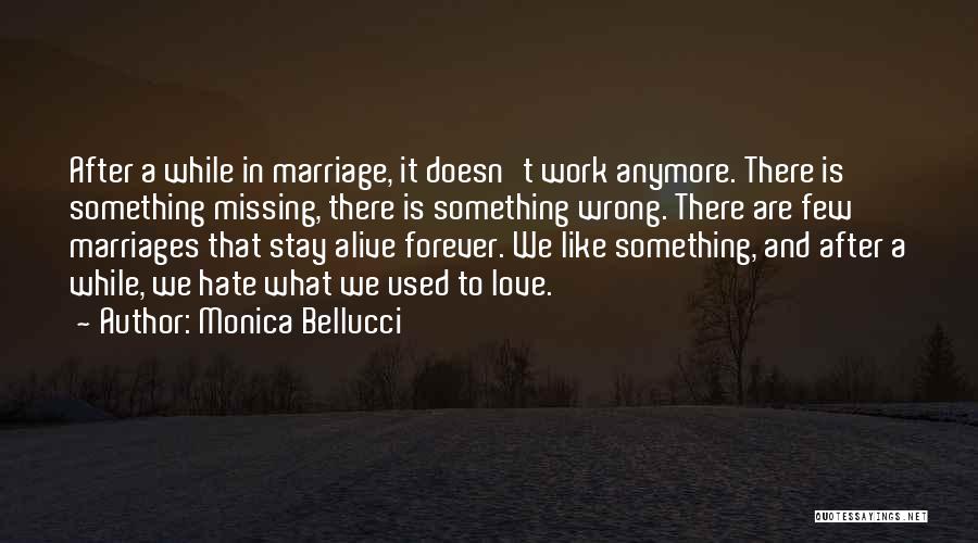 Monica Bellucci Quotes 1323674