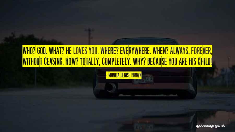 Monica Brown Quotes By Monica Denise Brown