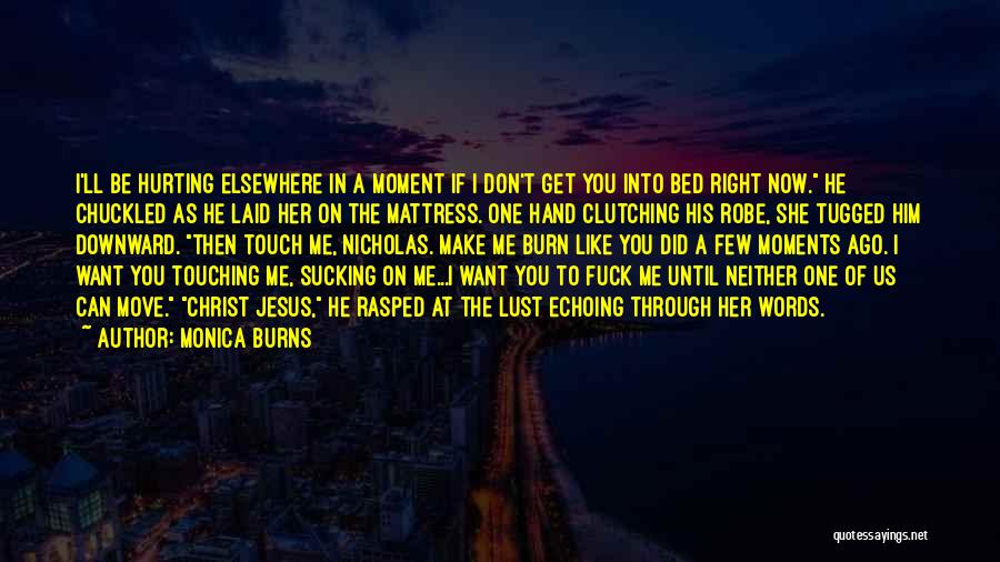 Monica Burns Quotes 1625505