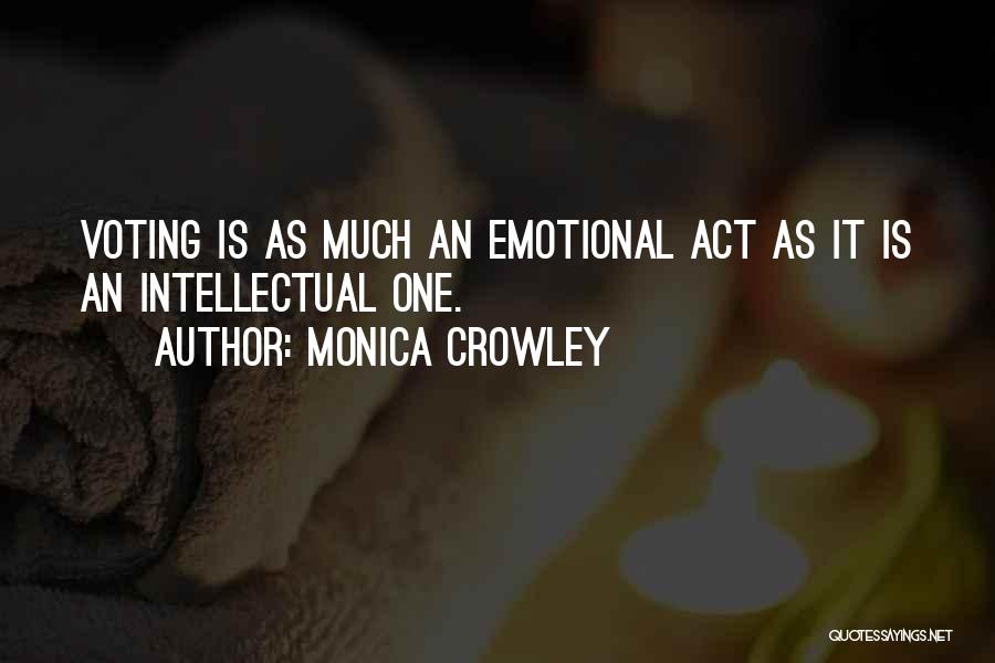 Monica Crowley Quotes 1008953